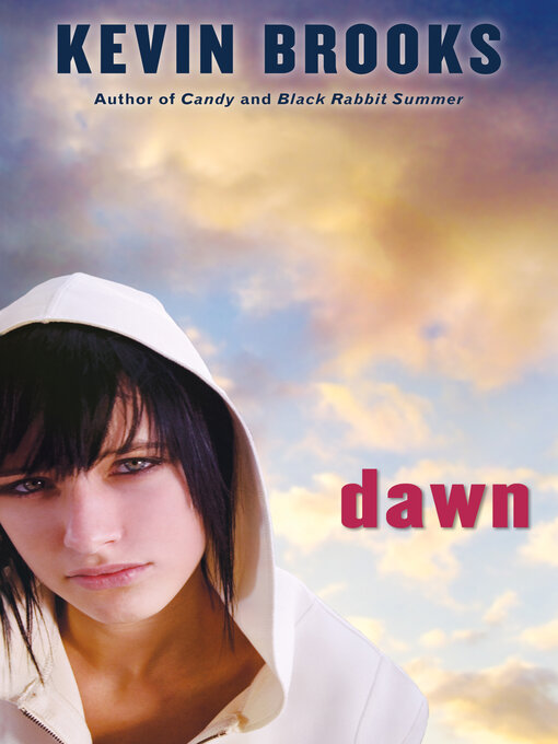 Title details for Dawn by Kevin Brooks - Wait list